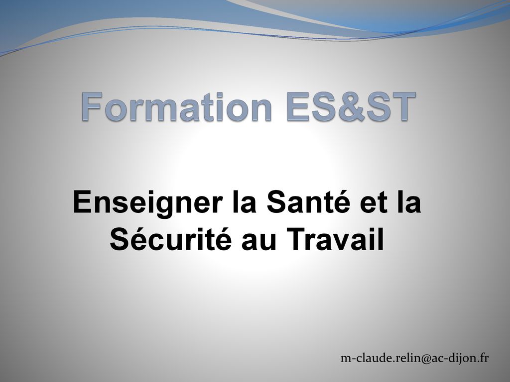 Enseigner la Santé et la Sécurité au Travail ppt télécharger